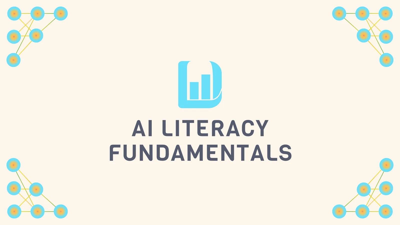 AI Literacy Fundamentals course