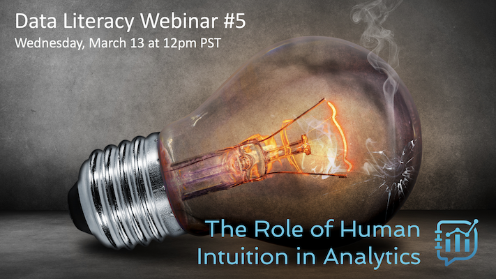 Free Webinar: The Role of Human Intuition in Analytics | Data Literacy  