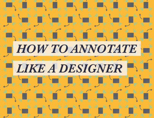 How to Annotate Like a Designer