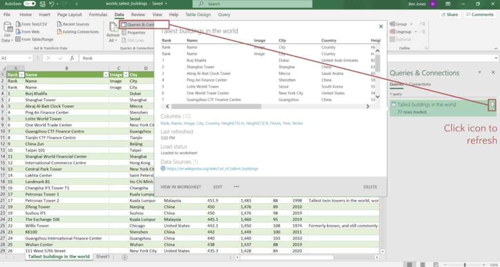 Same screenshot as before - the list of tallest buildings table data in Excel, but this time there are arrows showing you how to refresh the data. Click queries & connections in the data tab and then click icon next to table name to refresh. 