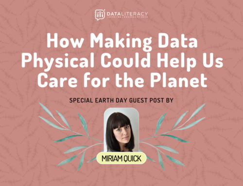 How Making Data Physical Could Help Us Care for the Planet