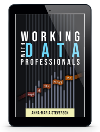 Thanks for Purchasing Working with Data Professionals | Data Literacy  