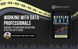 Image announcing new course and ebook: working with data professionals by Anna-Maria Steverson