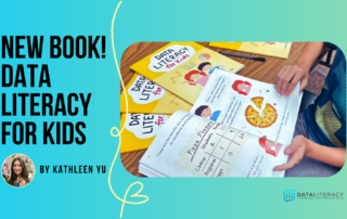Data Literacy for Kids by Kathleen Yu