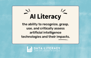 AI Literacy is the ability to recognize, grasp, engage with, and critically assess artificial intelligence technologies and their impacts.