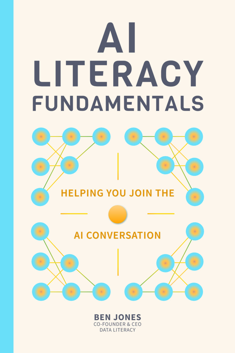 AI Literacy Fundamentals: Helping You Join the AI Conversation ebook ...