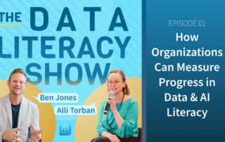 Episode 01: How Organizations Can Measure Progress in Data & AI Literacy (The Data Literacy Show)