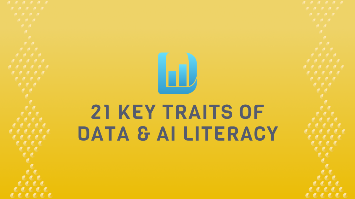21 Key Traits of Data & AI Literacy | Data Literacy
