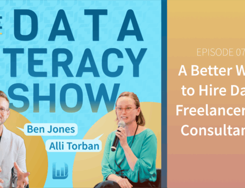 Episode 7: A Better Way to Hire Data Freelancers and Consultants (The Data Literacy Show)